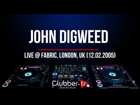 John Digweed - Live @ Fabric, London, UK (12.02.2005)