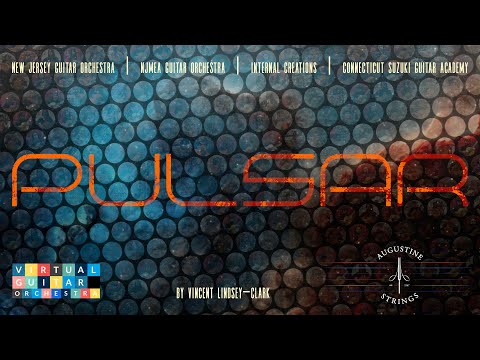 V. Lindsey-Clark: Pulsar, performed by NJMEA, NJGO, Internal Creations and CT Suzuki Guitar Academy