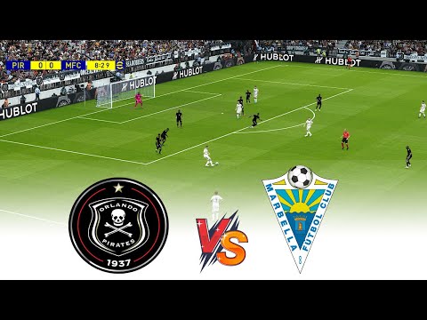 🔴ORLANDO PIRATES vs MARBELLA FC | CLUB FRIENDLY MATCH 2023 PRE SEASON 23/24 ⚽ FOOTBALL GAMEPLAY