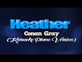 HEATHER - Conan Gray (KARAOKE PIANO VERSION)