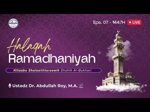 Halaqah Ramadhaniyah 1447 H | Pertemuan 07