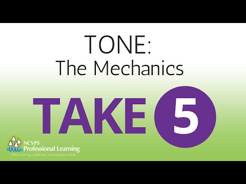 Take 5: Tone: The Mechanics