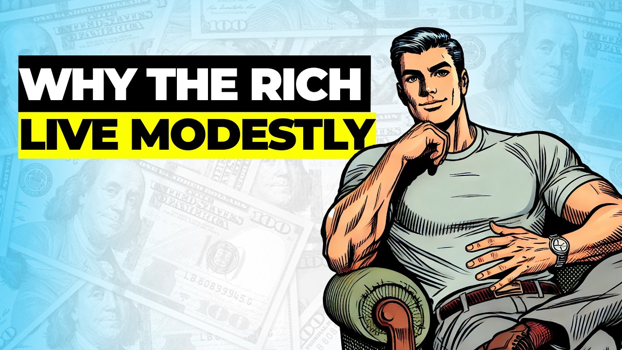 Why the Super Rich Live Modestly