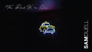 Sam Duell - Road Were On (Single)