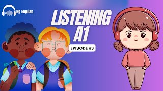 LISTENING A1 - EP 3 || Hg English