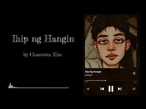 Ihip ng Hangin – ChaseunaKim (Official Visualizer | Original Song 2025)