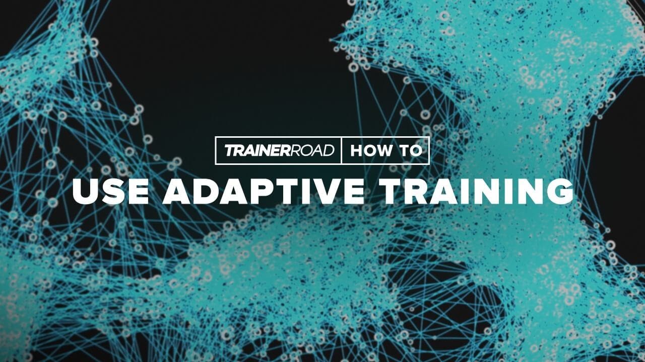 How to Use Adaptive Training