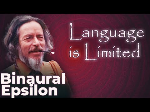 Alan Watts - "Limits of Language" over Binaural Epsilon Waves