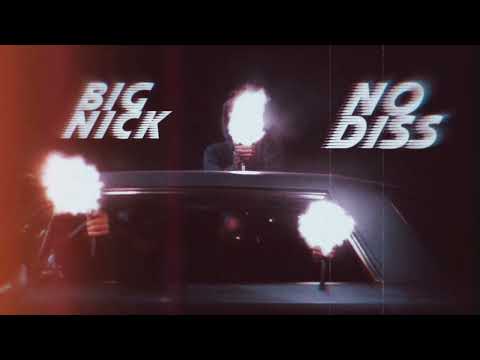 BIG NICK NO DISS (OFFICIAL AUDIO)