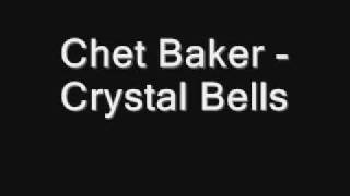 Chet Baker - Crystal Bells