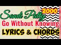 Go Without Knowing Lyrics w/ Chords_Sandi Patty 2000