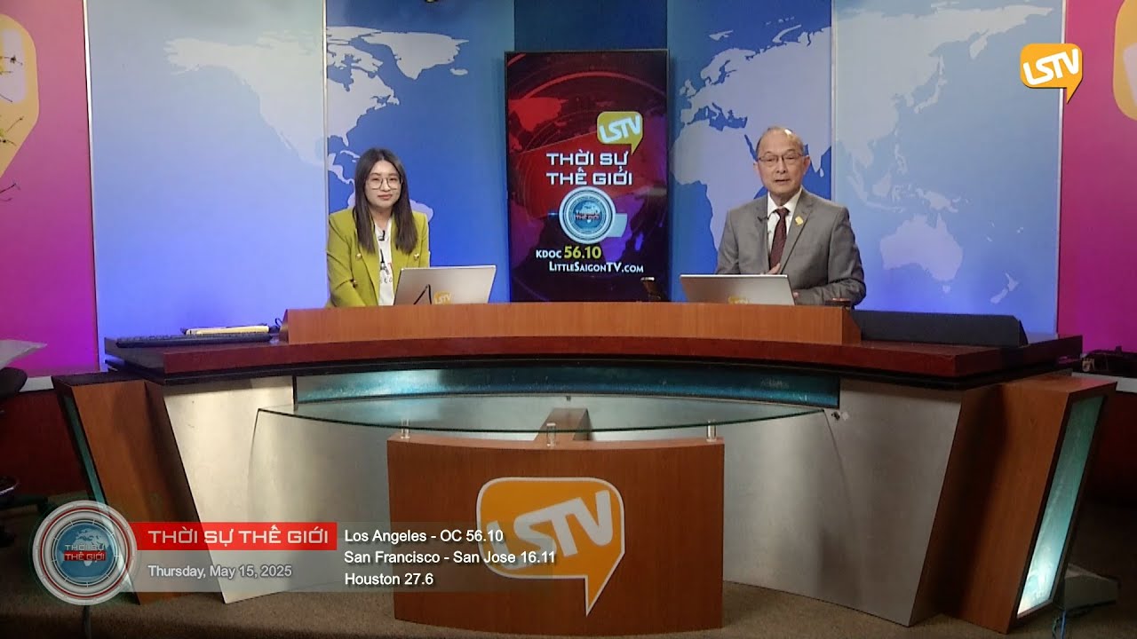 Thời Sự Thế Giới LSTV FULL (05-15-2025) với Thảo Yên và Hoàng Trọng Thụy