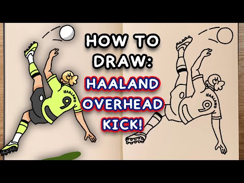 How To Draw: HAALAND OVERHEAD KICK (step by step tutorial)