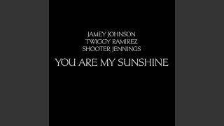 You Are My Sunshine