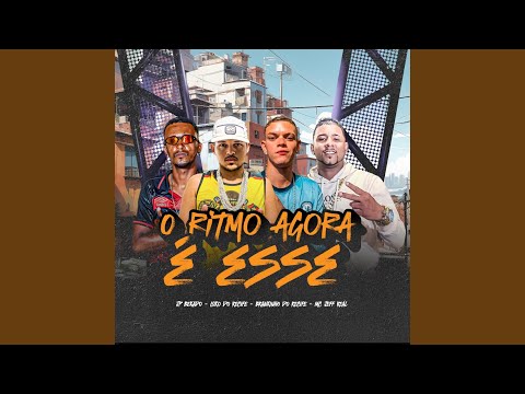 O Ritmo Agora É Esse