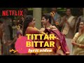 Tittar Bittar | Lyric Video | Sanya Malhotra, Abhimanyu Dassani | Meenakshi Sundareshwar