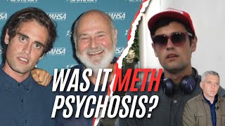 Meth psychosis or schizophrenia? Does Nick Reiner diagnosis matter in murder of parents?