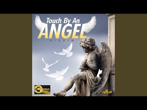 Touch by an Angel Riddim