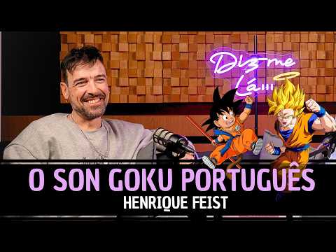 DIZ-ME LÁ | T2 EP27 - HENRIQUE FEIST | Dragon Ball e a voz que marcou gerações