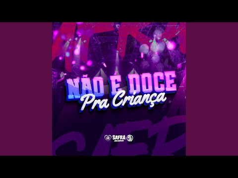 Não é Doce pra Criança