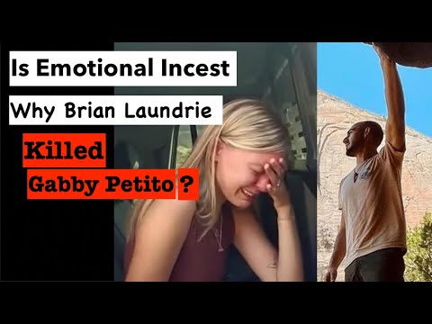 Was Emotional Incest The Reason Brian Laundrie Murdered Gabby Petito? ▶31:51