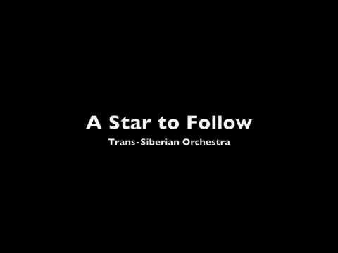 A Star to Follow - Trans-Siberian Orchestra