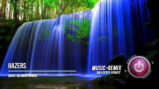 Hazers - Drive (Blinkie Remix)