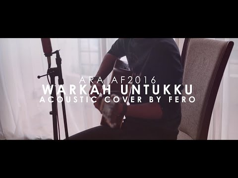 ARA AF2016 -  Warkah Untukku (Akustik Key Lelaki)