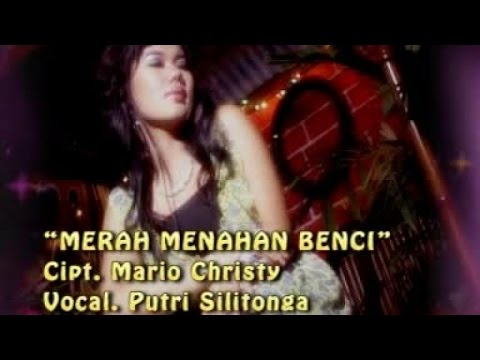 Putri Silitonga - MERAH MENAHAN BENCI (Official Music Video)