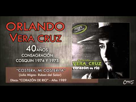 COSTERA, MI COSTERITA | ORLANDO VERA CRUZ