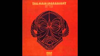 The Main Ingredient - You've Got To Take It (If You Want It)