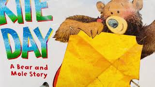 Kite Day a Bear and Mole Story by Will Hillenbrand (read aloud)