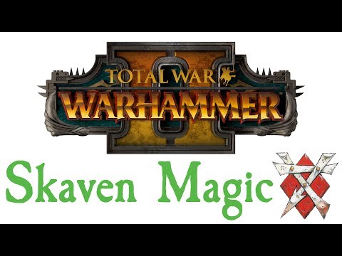 Skaven Magic in Total War: Warhammer 2