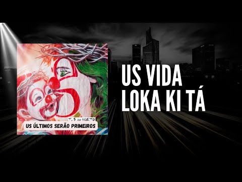 Trilha Sonora do Gueto - Us Vida Loka Ki Ta