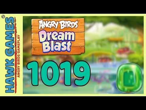 Angry Birds Dream Blast Level 1019 - Walkthrough, No Boosters
