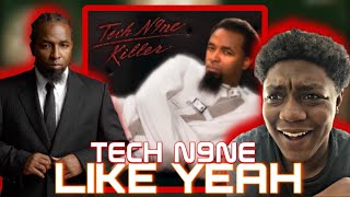 Tech N9ne - Like Yeah | REACTION