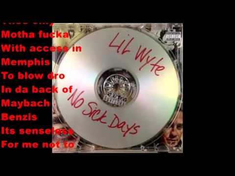 No Sick Days (Lyrics)- Lil Wyte