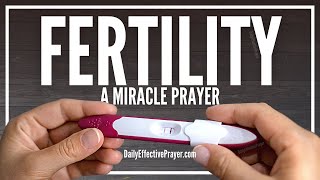 Prayer For Fertility, Getting Pregnant, and Conception - Infertility Be Gone