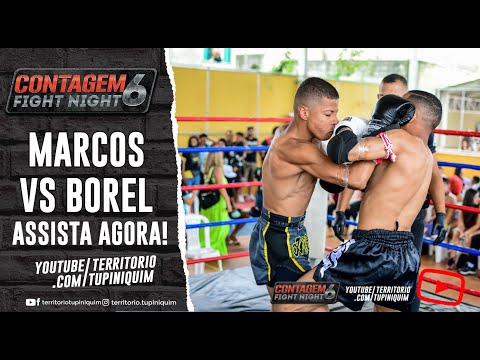 Borel vs Marcos - Contagem Fight Night 6