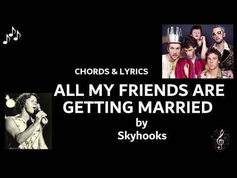 All My Friends Are Getting Married - The Skyhooks