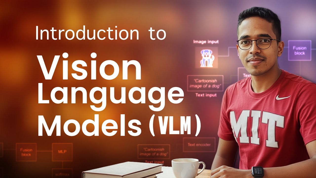 Introduction to Vision Language Models (VLM)