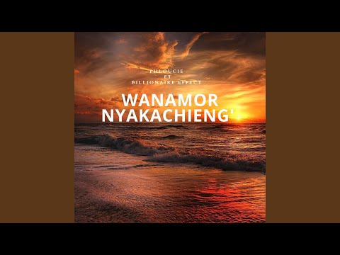 Wanamor Nyakachieng' (feat. Billionaire Effect)