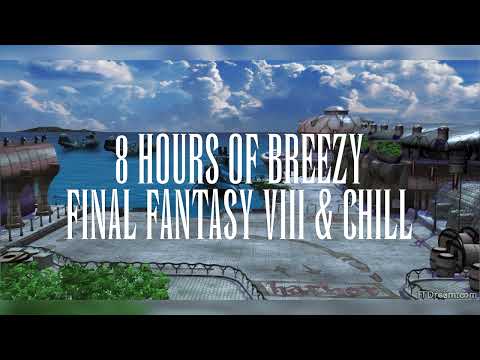 8 Hours of Breezy - Balamb Town Ambience - Final Fantasy VIII & Chill