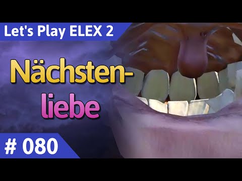 ELEX 2 deutsch Teil 80 - Nächstenliebe Let's Play