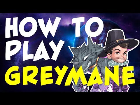 Greymane - How to Play