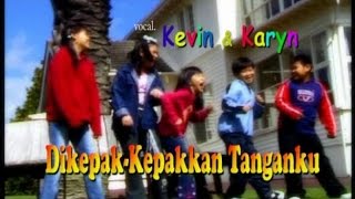 Download lagu Dikepak-Kepak Tanganku - Kevin & Karyn mp3 Download lagu Dikepak-Kepak Tanganku - Kevin & Karyn mp3
