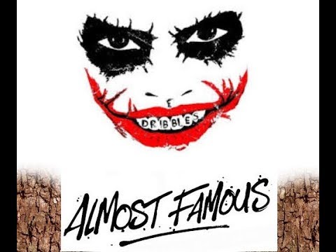Dribbles - Almost Famous (2019)