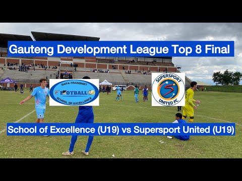 HIGHLIGHTS | School of Excellence (U19) vs Supersport United (U19) | GDL Top 8 Final
