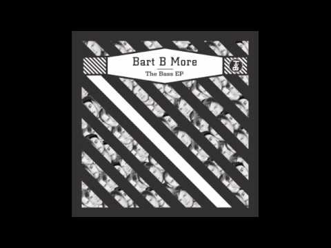 Bart B More - The Bass ft. Drop the Lime (Preview)