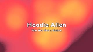 Hoodie Allen - You Are Not a Robot [HD]